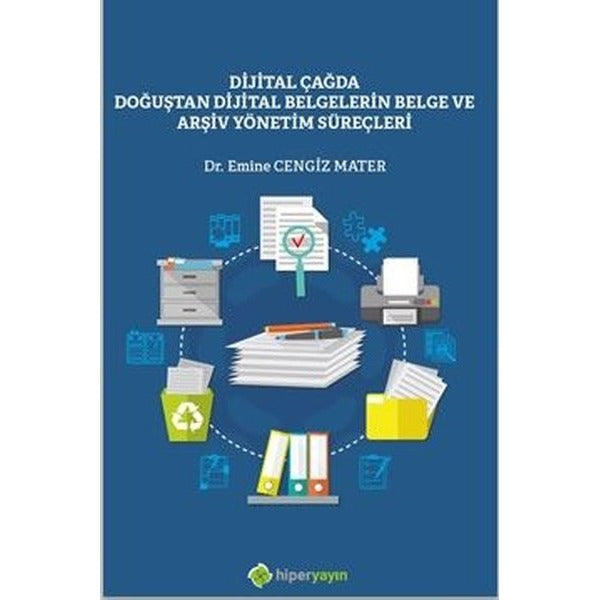 Dijital Çağda Doğuştan Dijital Belgelerin Belge ve Arşiv Yönetim Süreçleri | Hiperlink (İnce Kapak)
