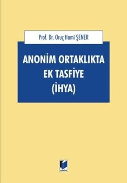 Anonim Ortaklıkta Ek Tasfiye (İHYA)