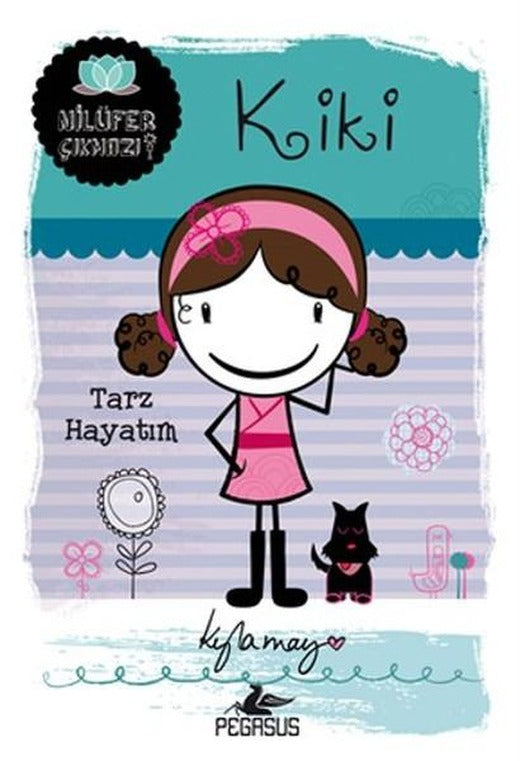 Kiki - Tarz Hayatım | Pegasus (İnce Kapak)
