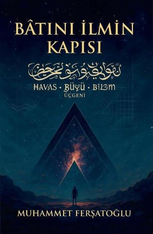 Batıni İlmin Kapısı: Havas - Büyü - Bilim Üçgeni | Bilgin Yayın Dağıtım (İnce Kapak)