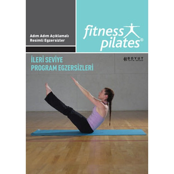 Pilates - İleri Seviye Program Egzersizleri | Boyut Yayın Grubu (İnce Kapak)