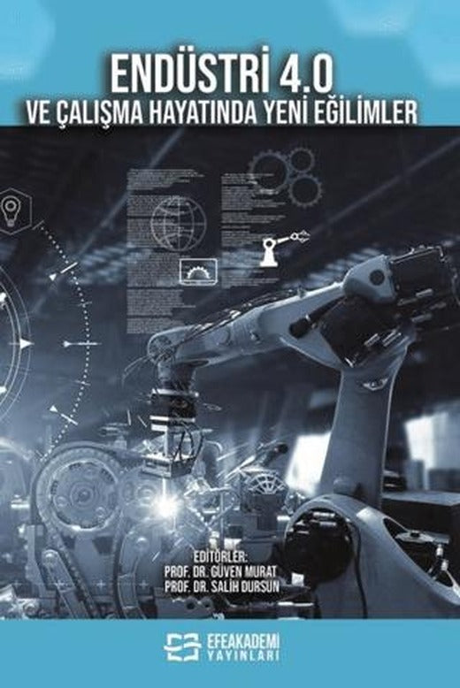 Endüstri 4.0 ve Çalışma Hayatında Yeni Eğilimler