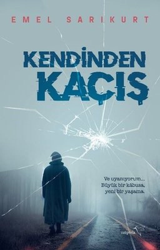 Kendinden Kaçış | Müptela Yayınları