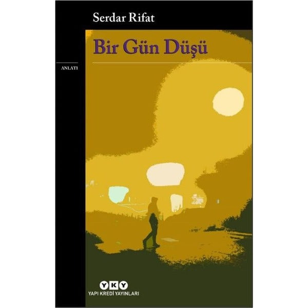 Bir Gün Düşü | Yapı Kredi Yayınları