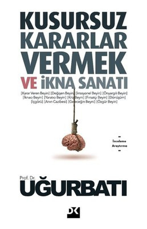 Kusursuz Kararlar Vermek ve İkna Sanatı | Doğan Kitap