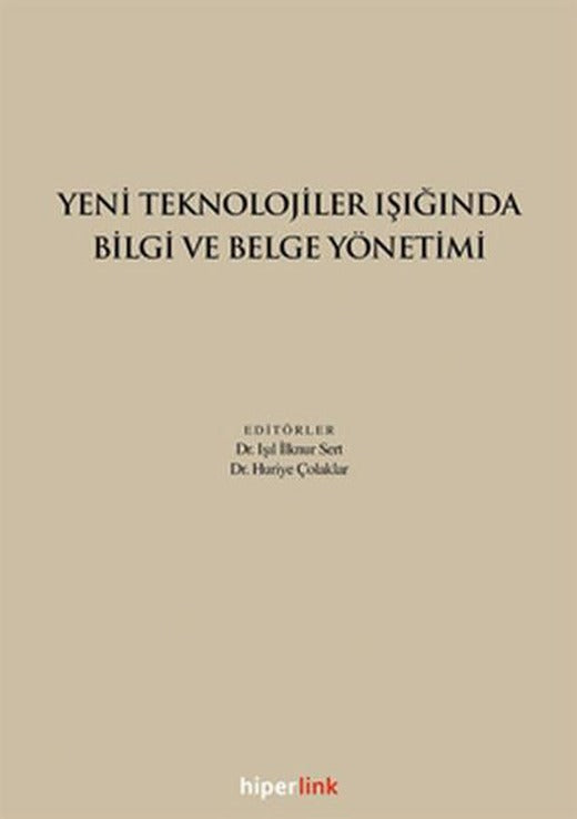 Yeni Teknolojiler Işığında Bilgi ve Belge Yönetimi | Hiperlink (İnce Kapak)