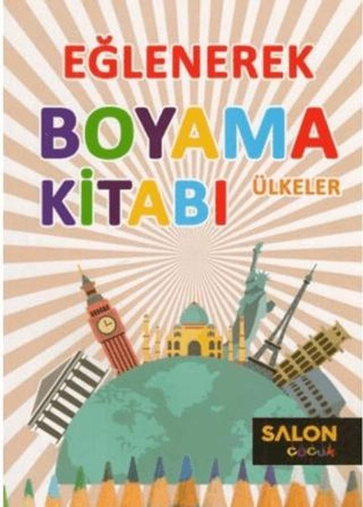 Ülkeler - Eğlenerek Boyama Kitabı | Salon Yayınları - Çocuk (Ciltsiz)