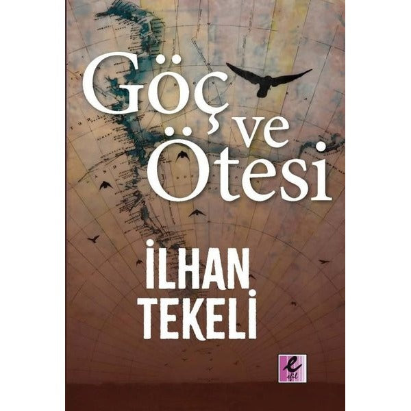 Göç ve Ötesi | Efil Yayınevi Yayınları (İnce Kapak)