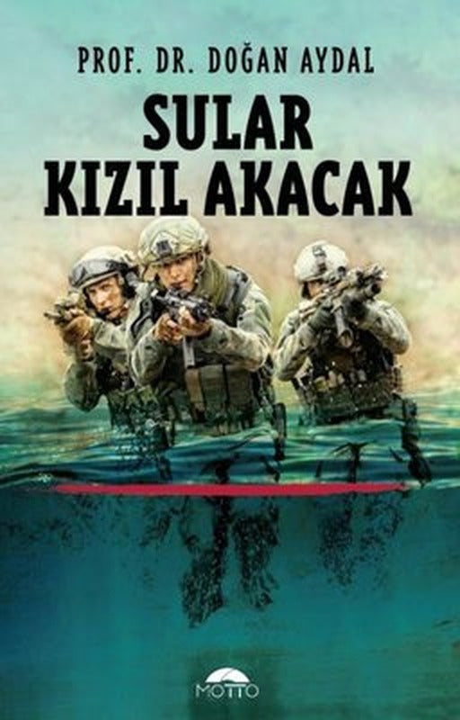 Sular Kızıl Akacak | Motto Yayınları