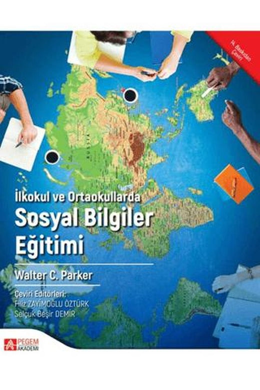İlkokul ve Ortaokullarda Sosyal Bilgiler Eğitimi | Pegem Akademi Yayıncılık (Ciltsiz)