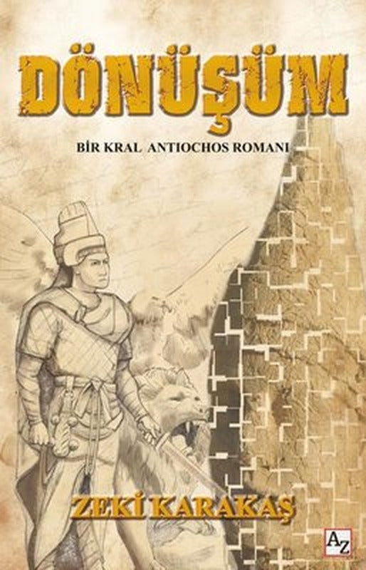 Dönüşüm - Bir Kral Antiochos Romanı | Az Kitap