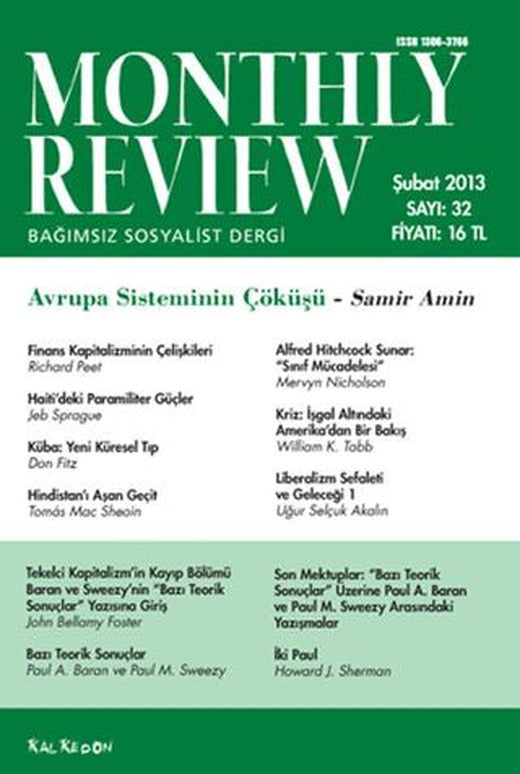 Monthly Review Bağımsız Sosyalist Dergi Sayı: 32 / Şubat 2013 | Monthly Review Dergisi (Ciltsiz)