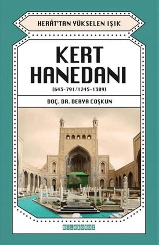 Kert Hanedanı (643-791 / 1245-1389) | Bilgeoğuz Yayınları (Ciltsiz)