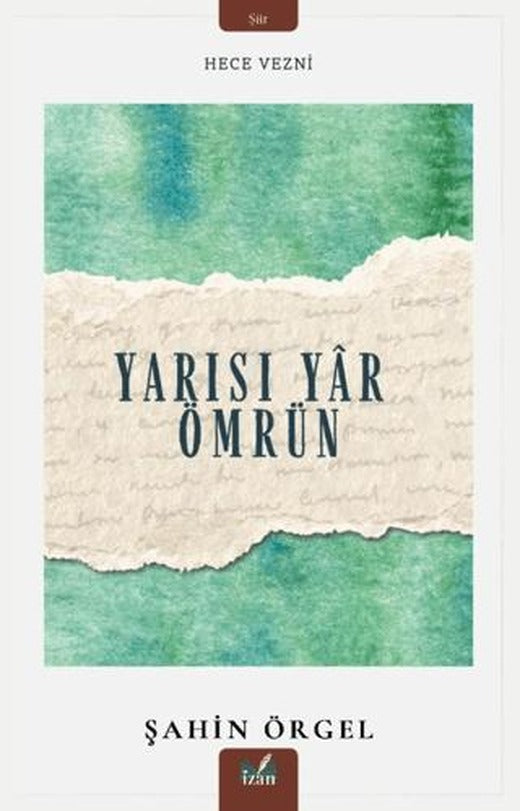 Yarısı Yar Ömrün