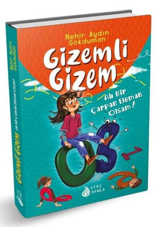 Gizemli Gizem 2 - Ah Bir Çarpan Eleman Olsam | Genç Damla Yayınevi (İnce Kapak)