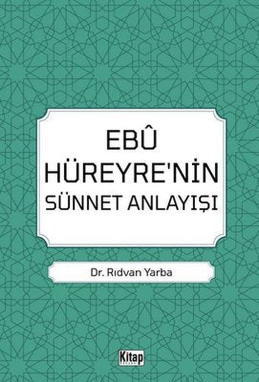 Ebu Hüreyre'nin Sünnet Anlayışı | Kitap Dünyası