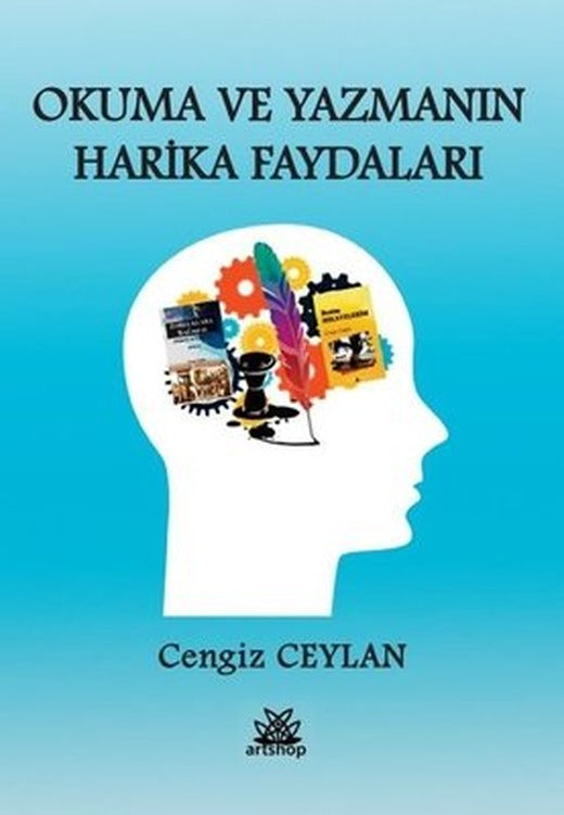 Okuma ve Yazmanın Harika Faydaları | Artshop Yayıncılık