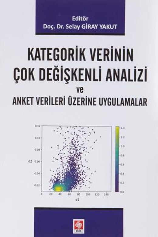 Kategorik Verinin Çok Değişkenli Analizi ve Anket Verileri Üzerine Uygulamalar