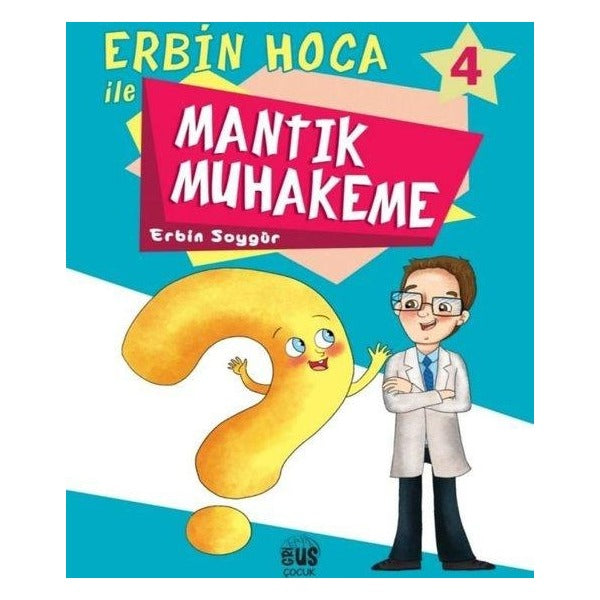 Erbin Hoca İle Mantık Muhakeme 4 | Grius