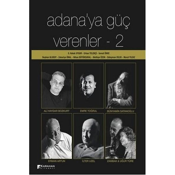 Adana'ya Güç Verenler : 2