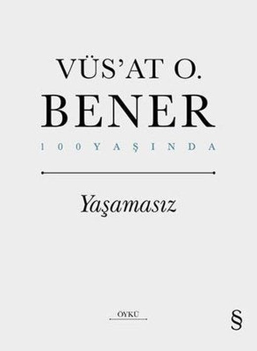 Yaşamasız - 100 Yaşında | Everest Yayınları