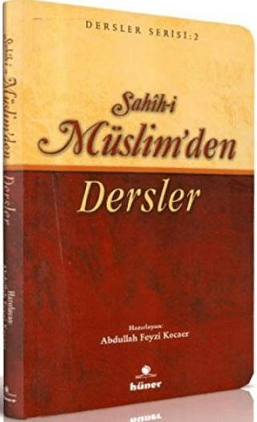 Sahih-i Müslim’den Dersler | Hüner Yayınevi (Ciltsiz)