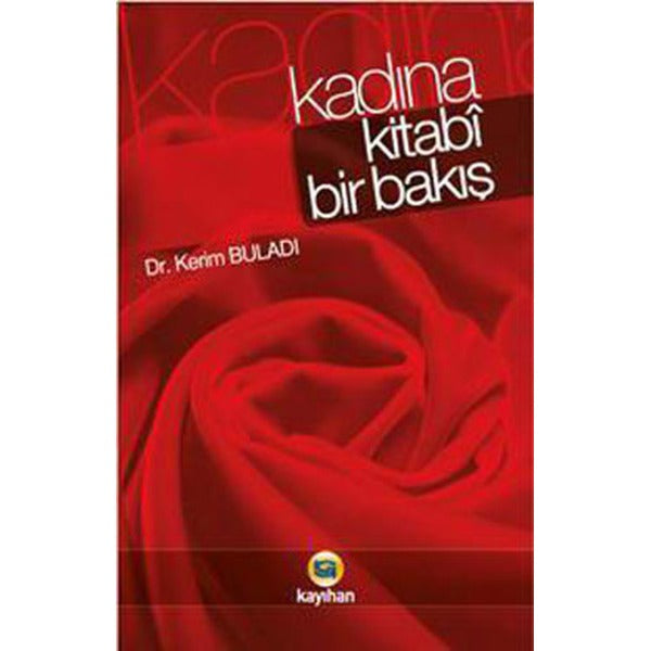 Kadına Kitabi Bir Bakış | Kayıhan Yayınları (Ciltsiz)