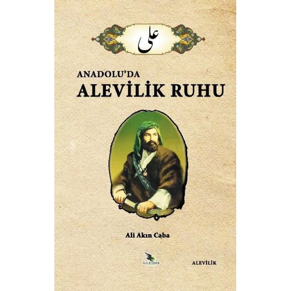 Anadolu'da Alevilik Ruhu | Kalender Yayınevi (İnce Kapak)