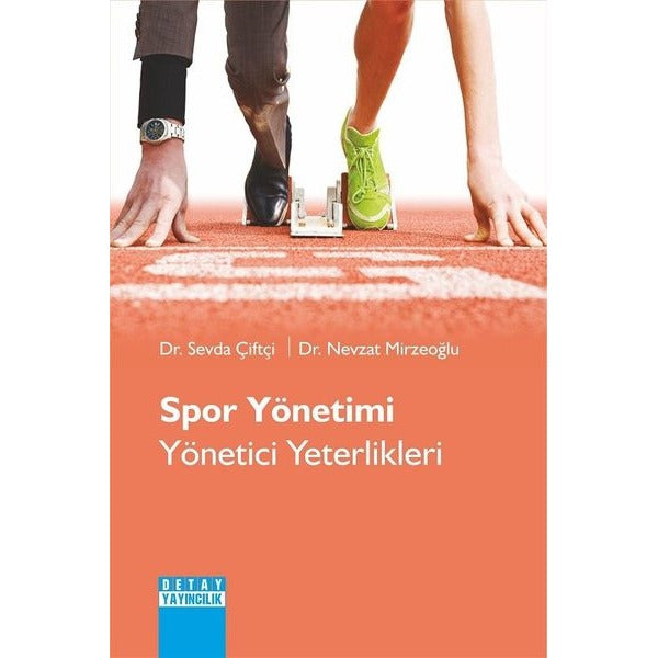 Spor Yönetimi-Yönetici Yeterlikleri | Detay Yayıncılık (İnce Kapak)