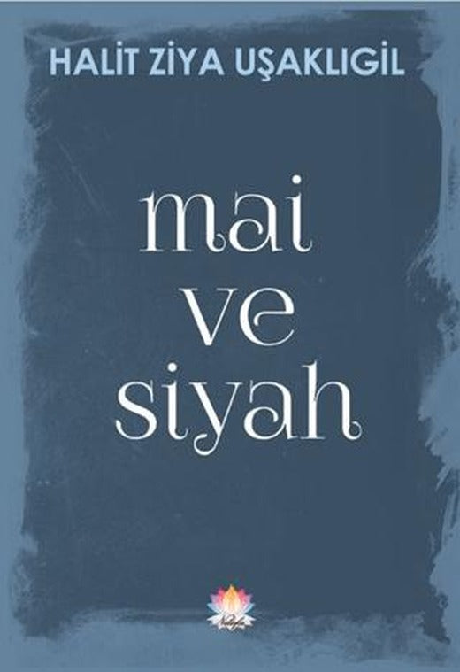 Mai ve Siyah | Nilüfer Yayınları (Ciltsiz)