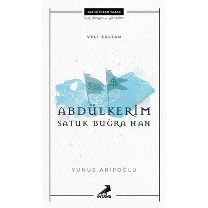 Veli Sultan Abdülkerim Satuk Buğra Han | Erdem Çocuk