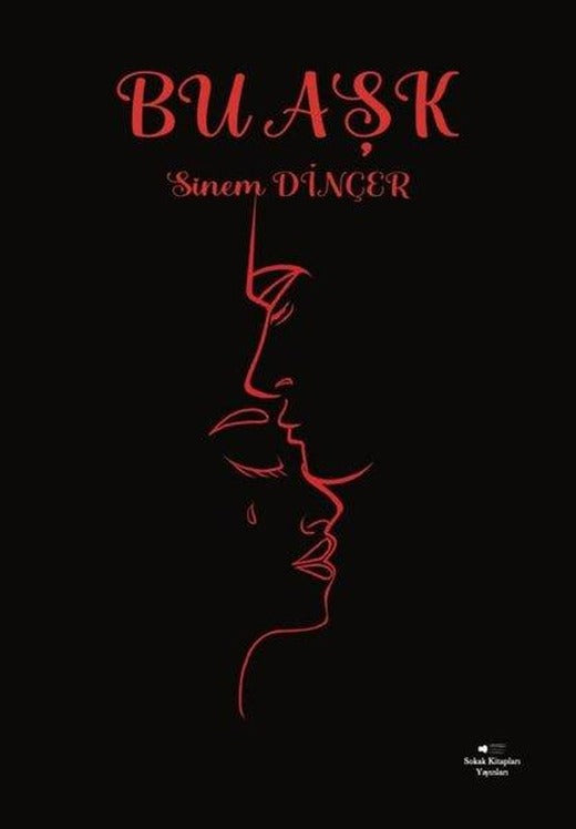 Bu Aşk | Sokak Kitapları Yayınları (İnce Kapak)