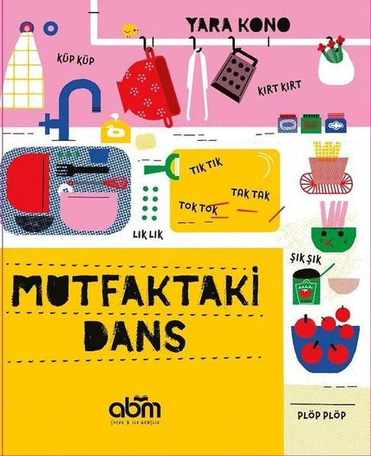 Mutfaktaki Dans | Abm Yayınevi (Ciltli)