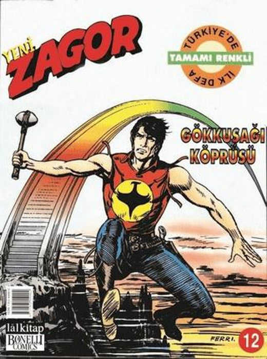 Yeni Zagor Sayı: 12  Gökkuşağı Köprüsü | Lal Kitap (Ciltsiz)