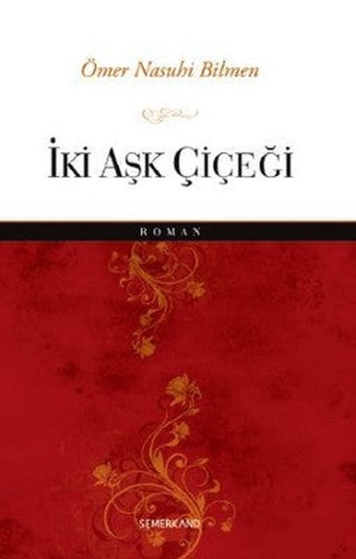 İki Aşk Çiçeği | Semerkand Yayınları
