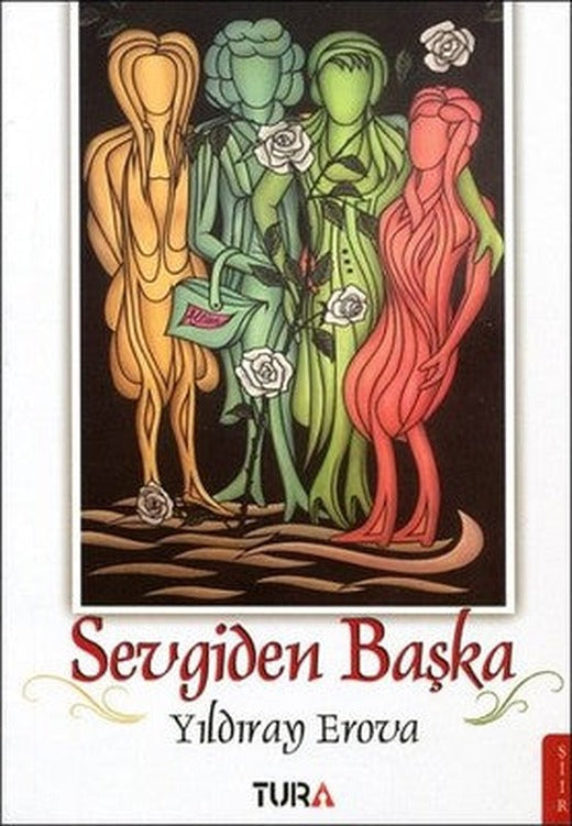Sevgiden Başka | Tura Yayıncılık