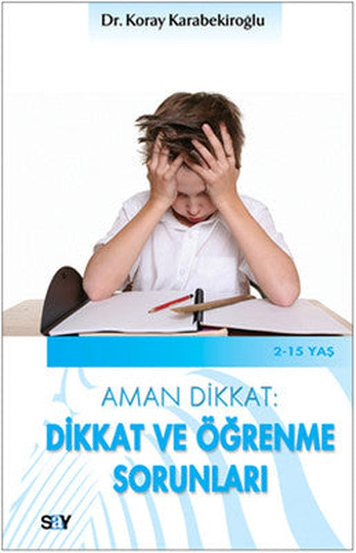 Dikkat ve Öğrenme Sorunları | Say Yayınları