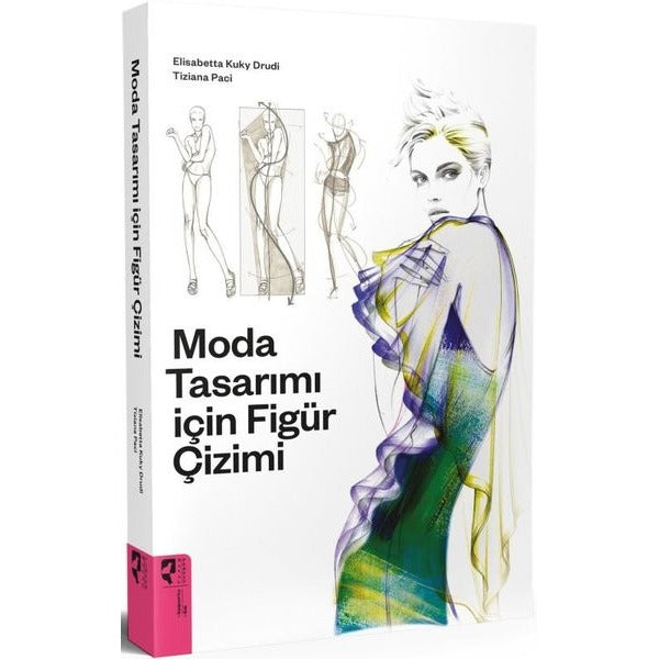 Moda Tasarımı İçin Figür Çizimi | Hayalperest Yayınevi (İnce Kapak)