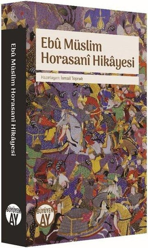 Ebu Müslim Horasani Hikayesi | Büyüyenay Yayınları (İnce Kapak)