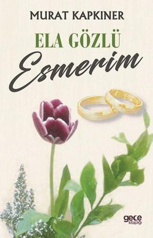 Ela Gözlü Esmerim | Gece Kitaplığı (Ciltsiz)