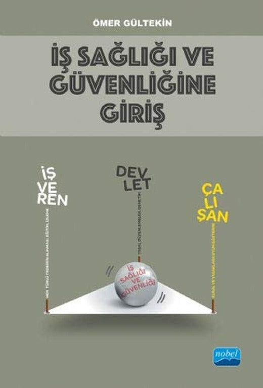 İş Sağlığı ve Güvenliğine Giriş | Nobel Akademi Yayıncılık