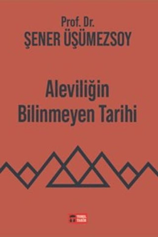 Aleviliğin Bilinmeyen Tarihi