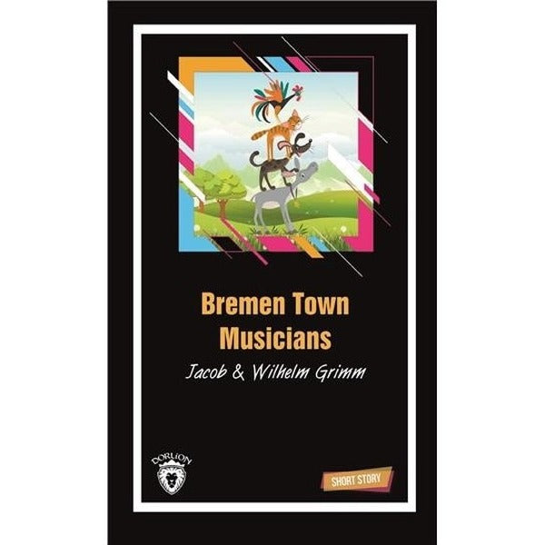 Bremen Town Musicians-Short Story | Dorlion Yayınevi