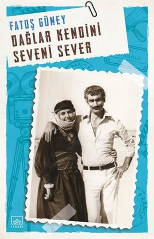 Dağlar Kendini Seveni Sever | İthaki Yayınları