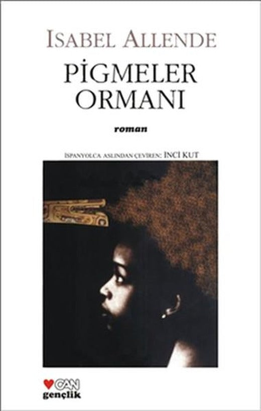 Pigmeler Ormanı | Can Çocuk Yayınları (İnce Kapak)