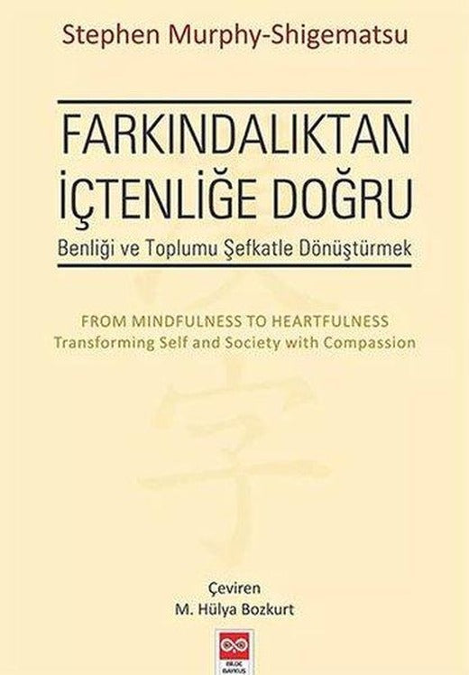 Farkındalıktan İçtenliğe Doğru | Bilge Baykuş (İnce Kapak)