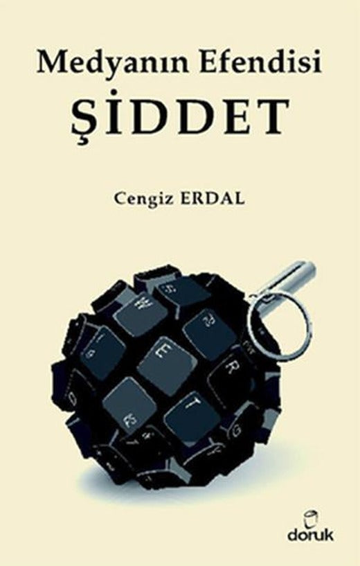 Medyanın Efendisi Şiddet | Doruk Yayınları (İnce Kapak)