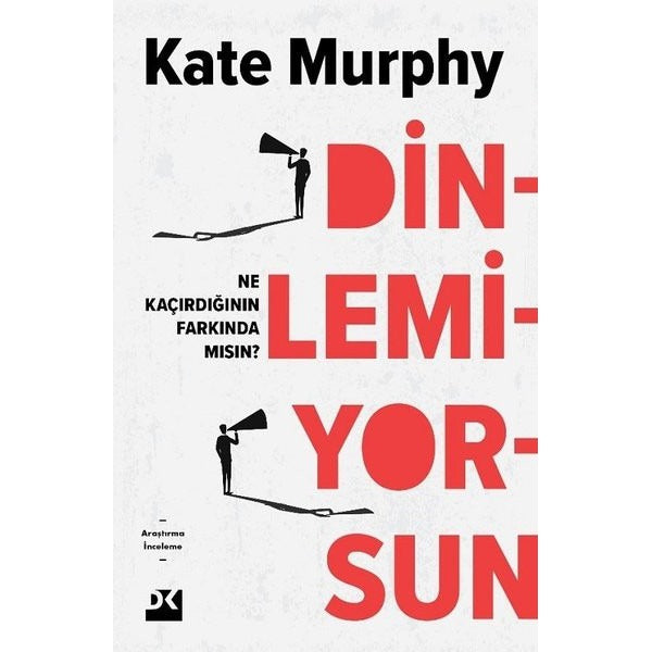 Dinlemiyorsun - Ne Kaçırdığının Farkında mısın? | Doğan Kitap