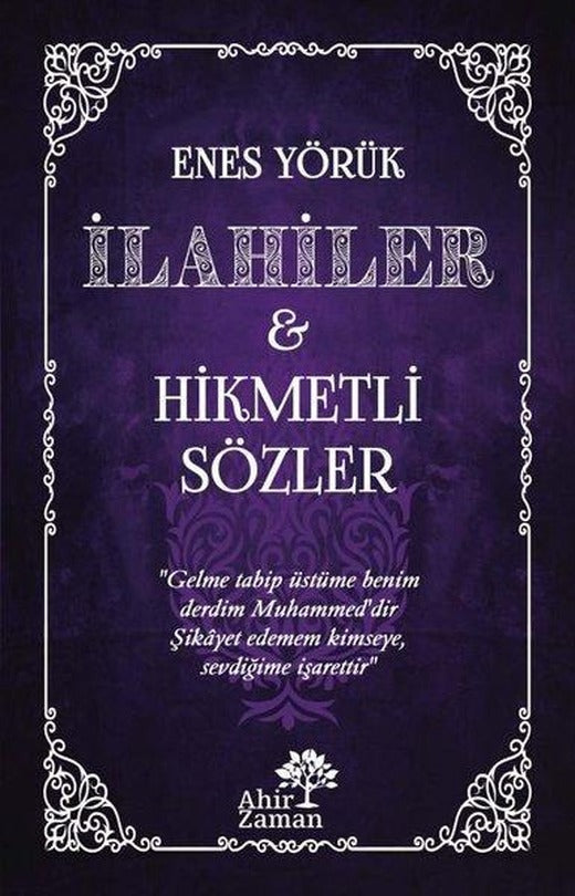 İlahiler ve Hikmetli Sözler | Ahir Zaman (İnce Kapak)