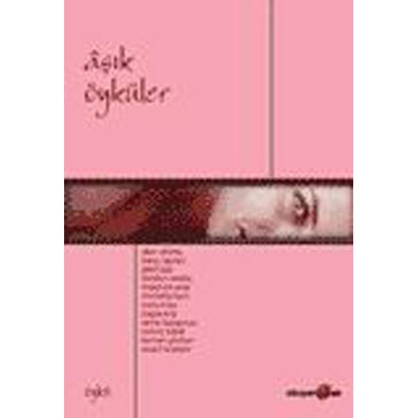 Aşık Öyküler | Okuyan Us Yayınları - Edebiyat / Öykü Dizisi (İnce Kapak)
